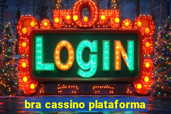 bra cassino plataforma